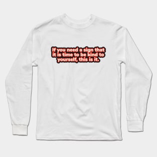 This is the sign Long Sleeve T-Shirt